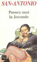 Couverture du livre « Passez-moi la Joconde » de San-Antonio aux éditions Fleuve Noir