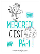 Couverture du livre « Mercredi c'est papi ! » de Emmanuel Bourdier et Laurent Simon aux éditions Flammarion Jeunesse