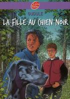 Couverture du livre « La fille au chien noir » de Gudule aux éditions Hachette Jeunesse