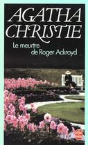 Couverture du livre « Le meurtre de Roger Ackroyd » de Agatha Christie aux éditions Lgf