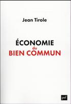 Couverture du livre « Économie du bien commun » de Jean Tirole aux éditions Puf