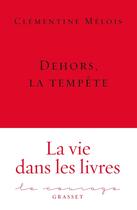 Couverture du livre « Dehors, la tempête » de Clementine Melois aux éditions Grasset Et Fasquelle