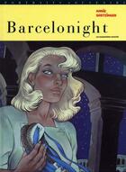Couverture du livre « Barcelonight » de Pierre Christin et Goetzinger Annie aux éditions Humanoides Associes