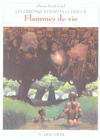 Couverture du livre « Flammes de vie » de Orson-Scott Card aux éditions L'atalante